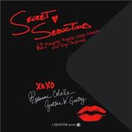 Secret Seductions: 62 Naughty Nights, Lusty Liaizons and Sexy Surprises
