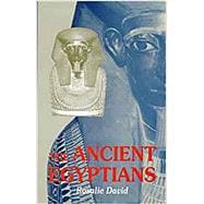 The Ancient Egyptians Beliefs & Practices