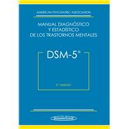 DSM-5. Manual Diagnóstico y Estadístico de los Trastornos Mentales : DSM-5®