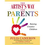 The Artist's Way for Parents Raising Creative Children