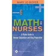 Math for Nurses A Pocket Guide to Dosage Calculation and Drug Preparation