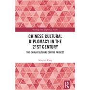 Chinese Cultural Diplomacy in the 21st Century