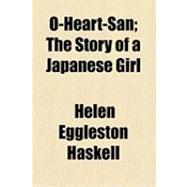 O-heart-san: The Story of a Japanese Girl