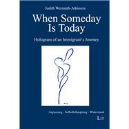 When Someday Is Today Hologram Of An Immigrant's Journey