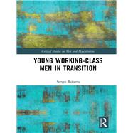 Young Working-Class Men in Transition