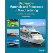 Degarmo's Materials and Processes in Manufacturing, Enhanced eText