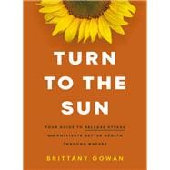 Turn to the Sun book cover, ISBN 9781400243723
