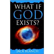 What If God Exists?