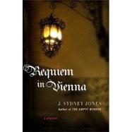 Requiem in Vienna : A Viennese Mystery