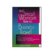 The Smart Woman's Guide to Business Travel