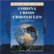 Corona Crisis Chronicles
