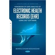 Handbook of Data Analysis of Electronic Health Records (EHR) using SAS Software