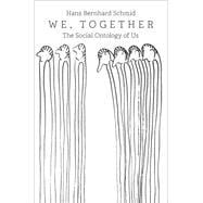 We, Together The Social Ontology of Us
