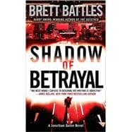 Shadow of Betrayal A Jonathan Quinn Novel