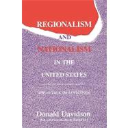 Regionalism and Nationalism in the United States: The Attack on 