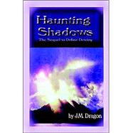 Haunting Shadows: Sequel to Define Destiny