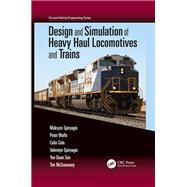 Design and Simulation of Heavy Haul Locomotives and Trains