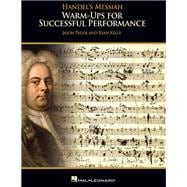 Handel's Messiah Warm-ups for Successful Performance