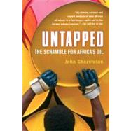 Untapped : The Scramble for Africa's Oil
