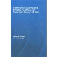 Community Nursing and Primary Healthcare in Twentieth-century Britain