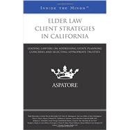 Elder Law Client Strategies in California