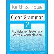 Clear Grammar 2 : Activities for Spoken and Written Communication