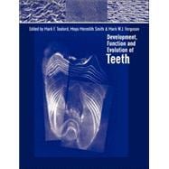 Development, Function and Evolution of Teeth