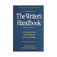 Writer's Handbook : A Guide to the Essentials of Good Writing