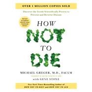 How Not to Die: Revised and Updated