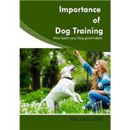 Importance of Dog Training