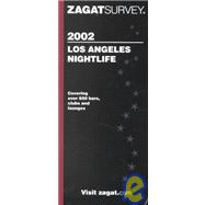 Zagatsurvey 2002 Los Angeles Nightlife