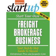 Start Your Own Freight Brokerage Business Your Step-By-Step Guide to Success