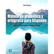 Manual de gramática y ortografía para hispanos Plus MyLab Spanish with Pearson eText -- Access Card Package (Multi Semester)