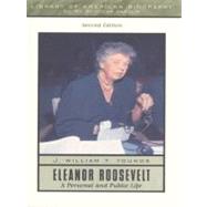 Eleanor Roosevelt : A Personal and Public Life
