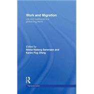 Work and Migration: Life and Livelihoods in a Globalizing World
