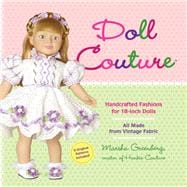Doll Couture Handcrafted Fashions for 18-inch Dolls