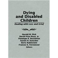 Dying and Disabled Children