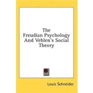 The Freudian Psychology and Veblen's Social Theory