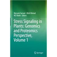 Stress Signaling in Plants: Genomics and Proteomics Perspective, Volume 1