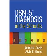 DSM-5® Diagnosis in the Schools,9781462523726