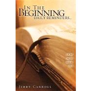 In the Beginning : Daily Reminders... A 30-Day Journey with the Lord