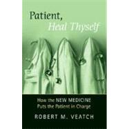 Patient, Heal Thyself How the 