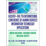 HUSITA7-The 7th International Conference of Human Services Information Technology Applications: Digital InclusionùBuilding A Digital Inclusive Society
