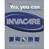The Yes, You Can of Invacare Corporation
