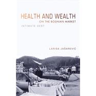 Health and Wealth on the Bosnian Market