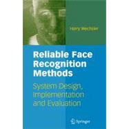 Reliable Face Recognition Methods,9780387223728