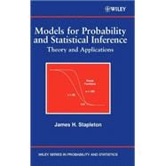 Models for Probability and Statistical Inference Theory and Applications