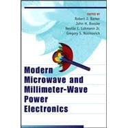 Modern Microwave And Millimeter-wave Power Electronics