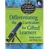 Differentiating the Curriculum for Gifted Learners