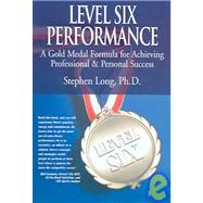 Level Six Performance